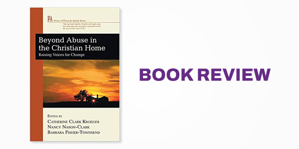 Book Review: Beyond Abuse in the Christian Home: Jean Lane Dimock