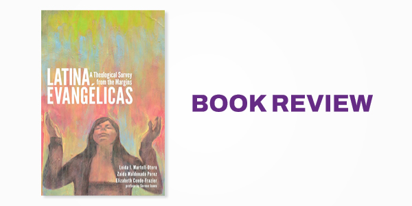 Book Review: Latina Evangélicas