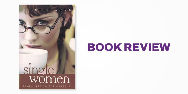 Book Review: Single Women: Challenge to the Church?