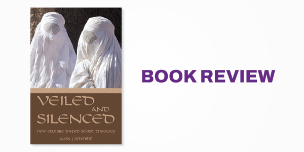 Book Review: Veiled and Silenced: The Cultural Shape of Sexist Theology