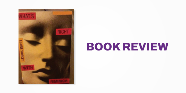 Book Review: What's Right With Feminism