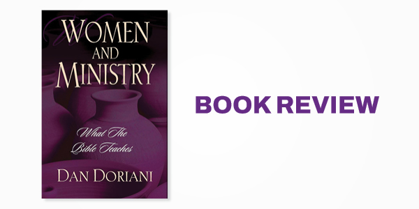 Book Review: Women and Ministry: What the Bible Teaches