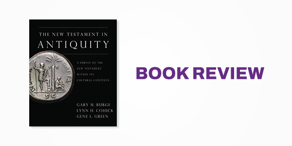 Book Review: The New Testament in Antiquity