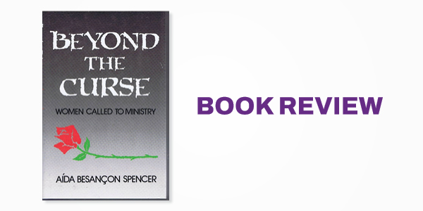 Book Review: Beyond the Curse: Women Called to Ministry