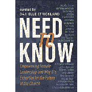 Need to Know: Empowering Female Leadership and Why It's Essential for the Future of the Church