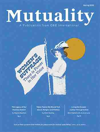 Cover of the Spring 2025 Issue of Mutuality. Cover depicts an illustration of woman holding a flag with the words, "Women's Suffrage There is Power in Her Voice."