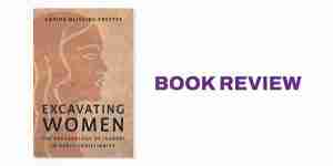 Cover of "Excavating Women" with the words "Book Review".