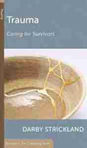 Trauma: Caring for Survivors