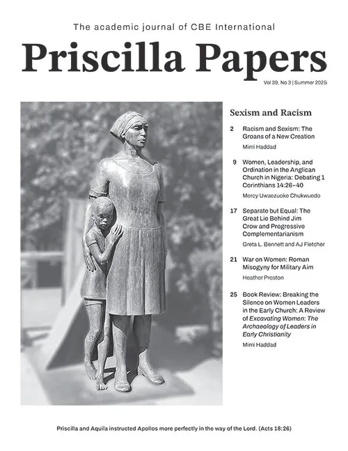 Priscilla Papers Vol 39, No 3 | Summer 2025 | Sexism and Racism