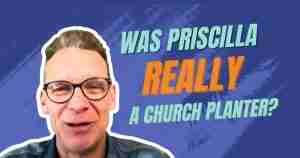 Terran Williams's photo with the words "Was Priscilla really a church planter?"