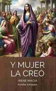 Y mujer la creó