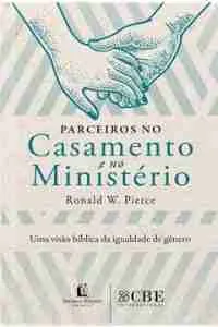 Parceiros no casamento e no ministério