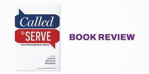 Cover of Called to Serve next to the words "Book Review".
